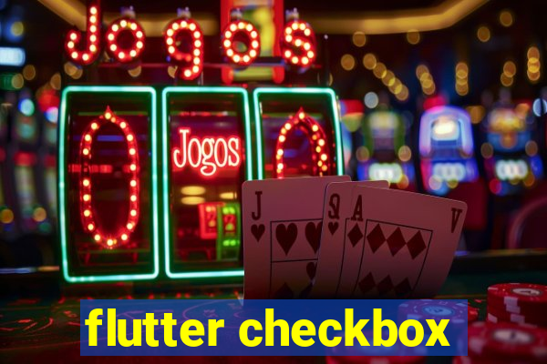 flutter checkbox